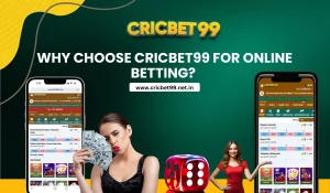 Why Choose Cricbet99 for Online Betting