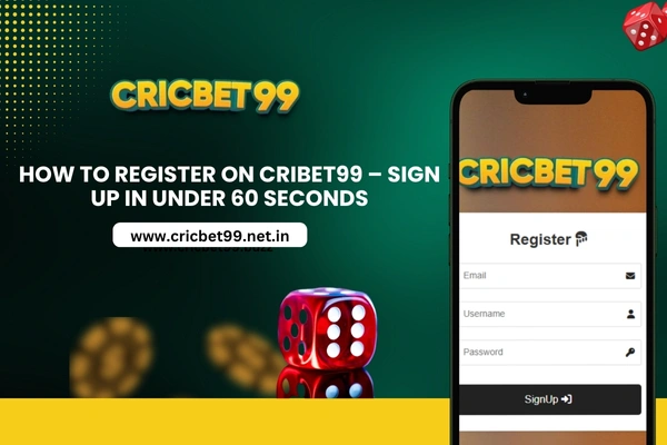 How to register on Cribet99- Signup in under 60 seconds!