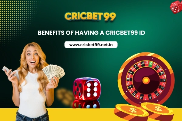 Benefits of Having a Cricbet99 ID