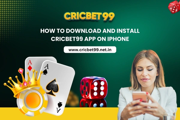How to Download and Install Cricbet99 App on iPhone