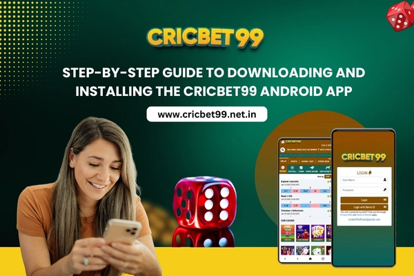 Step-by-Step Guide to Downloading and Installing the Cricbet99 Android App