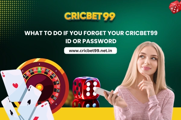 What to Do if You Forget Your Cricbet99 ID or Password